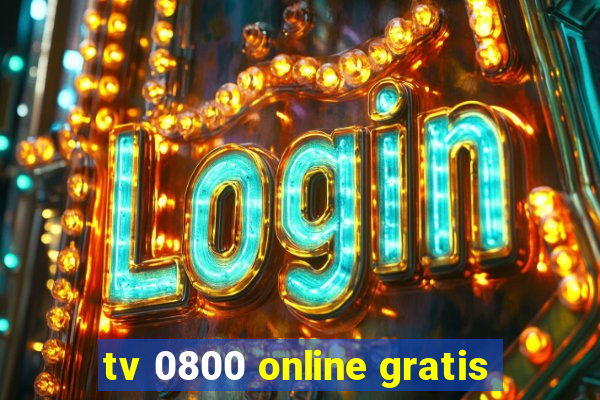 tv 0800 online gratis